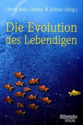 Die Evolution des Lebendigen: Grundlagen und Aktualität der Evolutionslehre